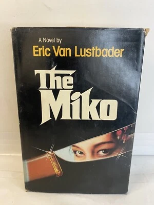 The Miko By Eric Van Lustbader [1984 · First Edition] - Image 1 of 4