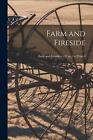 Farm and Fireside; v.22: no.1-v.22: no.6 by Anonymous Paperback Book