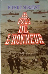 Les voies de l'honneur .Pierre SERGENT.France Loisirs cartonné CVu - Imagen 1 de 1
