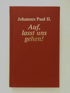 Auf lasst uns gehen Johannes Paul II Papst Weltbild Verlag Buch - Imagen 1 de 1