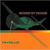 Guided by Voices - Propeller (1998)