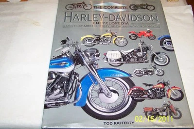 The Complete Harley Davidson Encyclopedia: A Model ... by Rafferty, Tod Hardback - Image 1 of 2