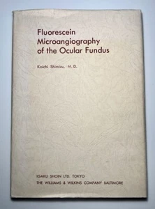 Fluorescein Microangiography Ocular Fundus Koichi Shimizu 1973 HCDJ 1st Edition - Picture 1 of 16