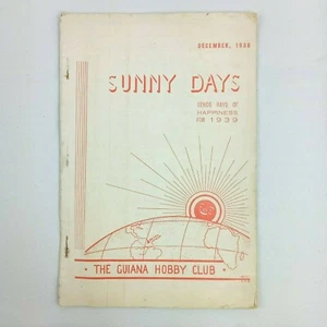 Sunny Days December 1938 The Guiana Hobby Club Magazine Vintage - Picture 1 of 7