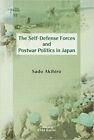 The Self-Defense Forces and Postwar Politics in Japan - 9784916055743