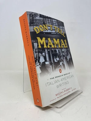 Don't Tell Mama The Penguin Book of Italian American Writing by Regina 1st VG PB - Image 1 of 4
