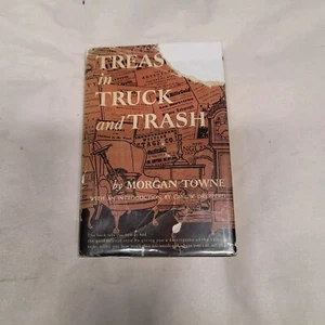 Treasures in Truck & Trash Book Morgan Towne 1949 - Picture 1 of 8