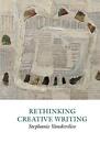 Rethinking Creative Writing in Higher Education. Vanderslice<|