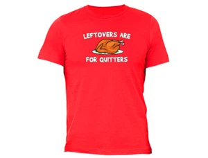 Leftovers for Quitters Thanksgiving Happy Turkey day Gobble Blessed Men Red - Picture 1 of 1