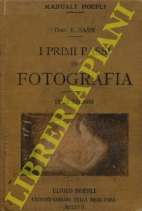 SASSI Luigi - I primi passi in fotografia. Terza edizione ampliata. - Bild 1 von 1