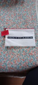 NWT-NEW Fabric Makeup Tool Bag Pouch "DON'T BE A DICK" Zipper Closure Joke Gift
