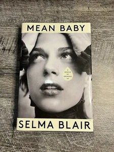 *SIGNIERT* Mean Baby: A Memoiren von Selma Blair HC - BRANDNEU! 🙂 1. Auflage 🙂 - Bild 1 von 4