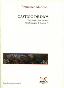 Castigo de Dios : la grande peste barocca nella Sardegna di… / Francesco Manconi - Imagen 1 de 1
