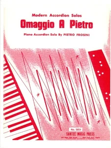 "OMAGGIO A PIETRO" - Piano Accordion Solo by PIETRO FROSINI - 7 Pages - Picture 1 of 2