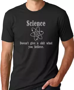 T-Shirt Science does't give a sh*t what you believe lustiges atheistisches T-Shirt Atheismus - Bild 1 von 2