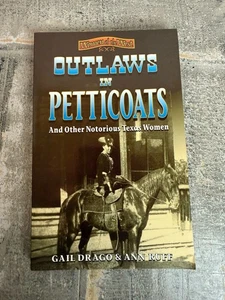 Outlaws in Petticoats and Other Notorious Women of Texas (Women of th - GOOD - Bild 1 von 8