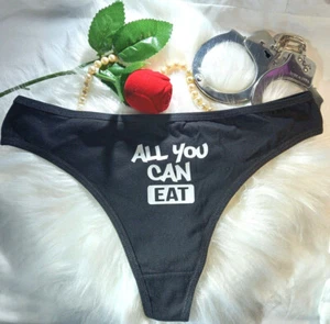 ALL YOU CAN EAT Thong Knickers slave panties cute sexy funny rude slut cgl SEX - Picture 1 of 3