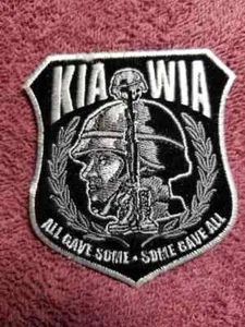 KIA*WIA Memorial All Gave Some *Some Gave All Military Embroidered Patch 4x4.25" - Picture 1 of 2