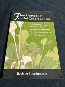 Five Practices of Fruitful Congregations by Schnase, Robert - Picture 1 of 1
