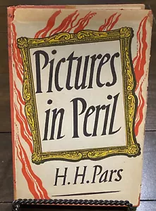 Pictures in Peril- H.H. Pars, 1957, 1st U.S. Edition, Illustrated - Imagen 1 de 6
