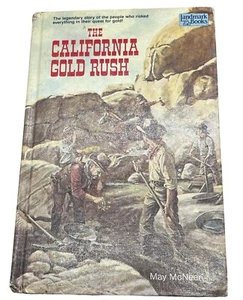the California gold rush hardcover book landmark books by May McNeer 1950 Read - Foto 1 di 11