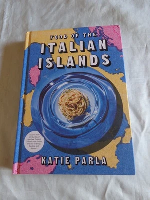 Food of the Italian Islands Recipes Villages Katie Parla SIGNED 2023 1/1 HC New! - Image 1 of 4
