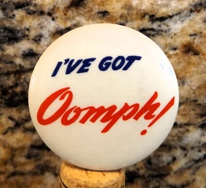 VINTAGE I'VE GOT OOMPH! ADVERTISING SLOGAN PIN PINBACK BUTTON RICE'S BREAD - Picture 1 of 9