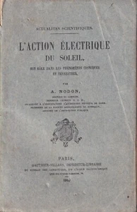Nodon - L'Action Electrique du Soleil - 1910 Astronomia Fisica Campi Magnetici - Bild 1 von 3