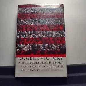Double Victory : A Multicultural History of America in World War II by Ronald T… - Picture 1 of 12