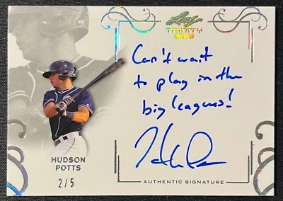 2016 LEAF TRINITY HUDSON POTTS "CAN'T WAIT TO PLAY IN THE BIG LEAGUE! #2/5 AUTO - Image 1 of 2