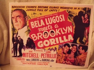 1952 "Bela Lugosi Meets a Brooklyn Gorilla" Title Card 11 X 14 Bela Lugosi  - Picture 1 of 1