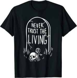 Never Trust The Living Death Occult Gothic Tombstone Skull T-Shirt - Picture 1 of 4