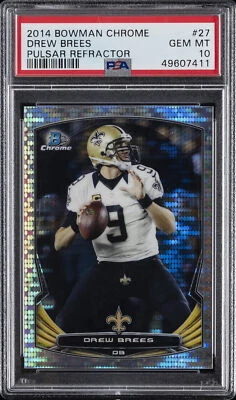 2014 BOWMAN CHROME PULSAR REFRACTOR #27 DREW BREES #/271 PSA 10 - Image 1 of 2