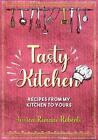 Tasty Kitchen: Recipes from My Kitchen to Yours by Jessica Romano Roberts (Engli