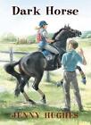 Dark Horse by Jenny Hughes (English) Paperback Book