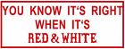 064 Hells Angels Support 81 Sticker " You Know It's Right Red & White "