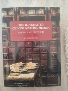 Illustrated Chinese Materia Medica: Crude and Prepared - Hardcover - Bild 1 von 4