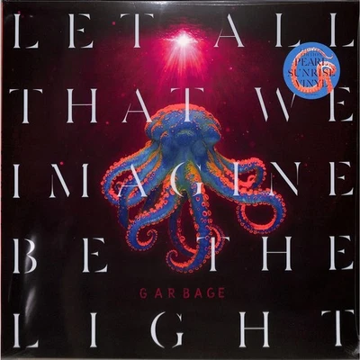 Garbage / LET ALL THAT WE IMAGINE BE THE LIGHT (INDIE Pearl LP) / BMG Rights Mg - Bild 1 von 2