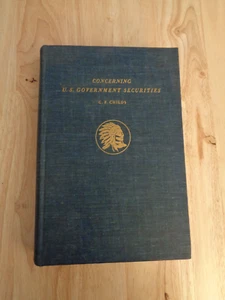 Concerning U.S. Government Securities by C.F. Childs HC 1947 - Imagen 1 de 1