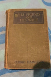 Vintage His Friend and His Wife Hardcover Book--Read Description - Imagen 1 de 6