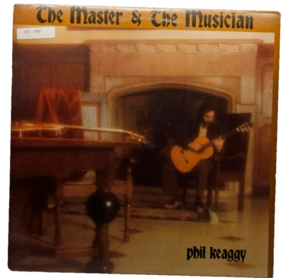 Phil Keaggy The Master & The Musician Vinyl Record NS006 SSR - Image 1 of 4