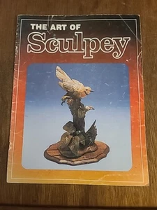 The Art of Sculpey Polyform Products Kenneth Keeley Plastic Clay Craft Sculpture - Picture 1 of 8