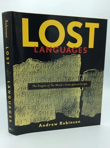 LOST LANGUAGES by Andrew Robinson - 2002 - 1ST ED - illustrated - Picture 1 of 6