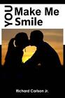 You Make Me Smile: Young Barefoot Tweenagers in Love by Richard Carlson, Jr (Eng