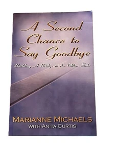 A Second Chance To Say Goodbye Building A Bridge To The Other Side 2002 - Picture 1 of 2