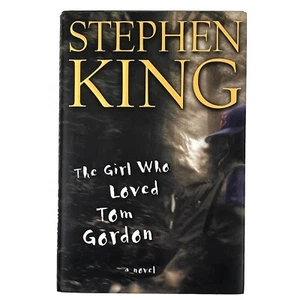 Girl Who Loved Tom Gordon Stephen King 1st Ed 1st Print DJ HC Book 1999 Scribner - Picture 1 of 9