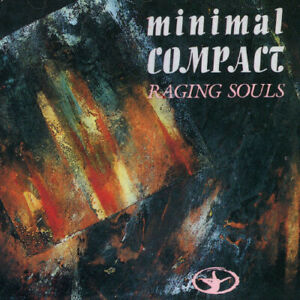 Minimal Compact - Raging Souls [New CD]