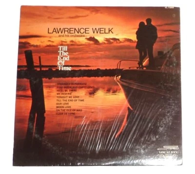 "STILL SEALED" VINYL LP by LAWRENCE WELK "TIL THE END OF TIME" (1969) JAZZ - Image 1 of 2
