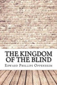 The Kingdom of the Blind by Edward Phillips Oppenheim (English) Paperback Book - Picture 1 of 1