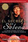 El secreto de Selena (Selenas Secret): La reveladora historia detr - VERY GOOD
